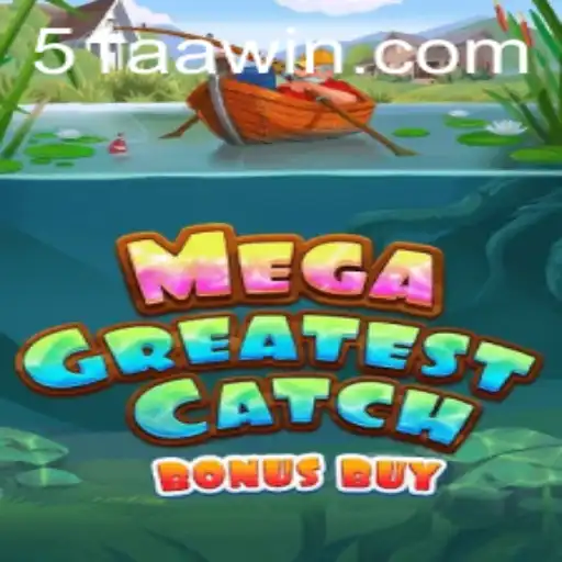 Descubra o Emocionante Mundo de MegaGreatestCatchBonusBuy